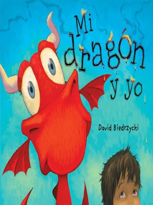 cover image of Mi dragón y yo